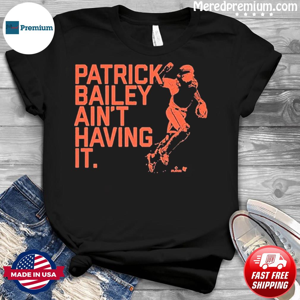 Patrick Bailey San Francisco Giants vintage shirt, hoodie, sweater and  v-neck t-shirt