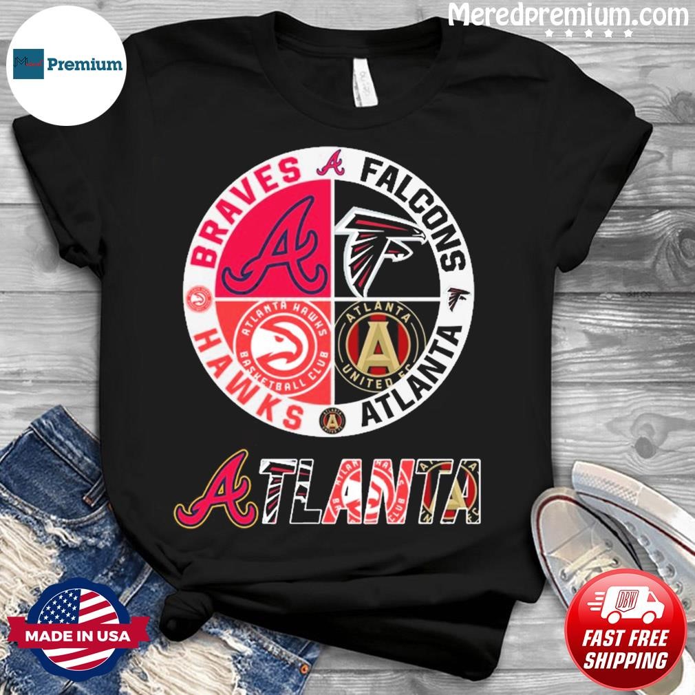 Atlanta Braves Atlanta Falcons Atlanta Hawks Atlanta United Fc Logo 2023  Shirt