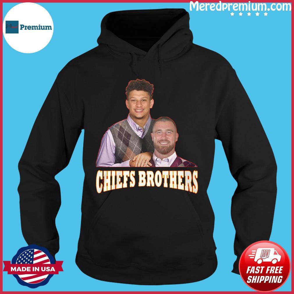 Chiefs Brothers Patrick Mahomes & Travis Kelce shirt, hoodie, sweater, long  sleeve and tank top