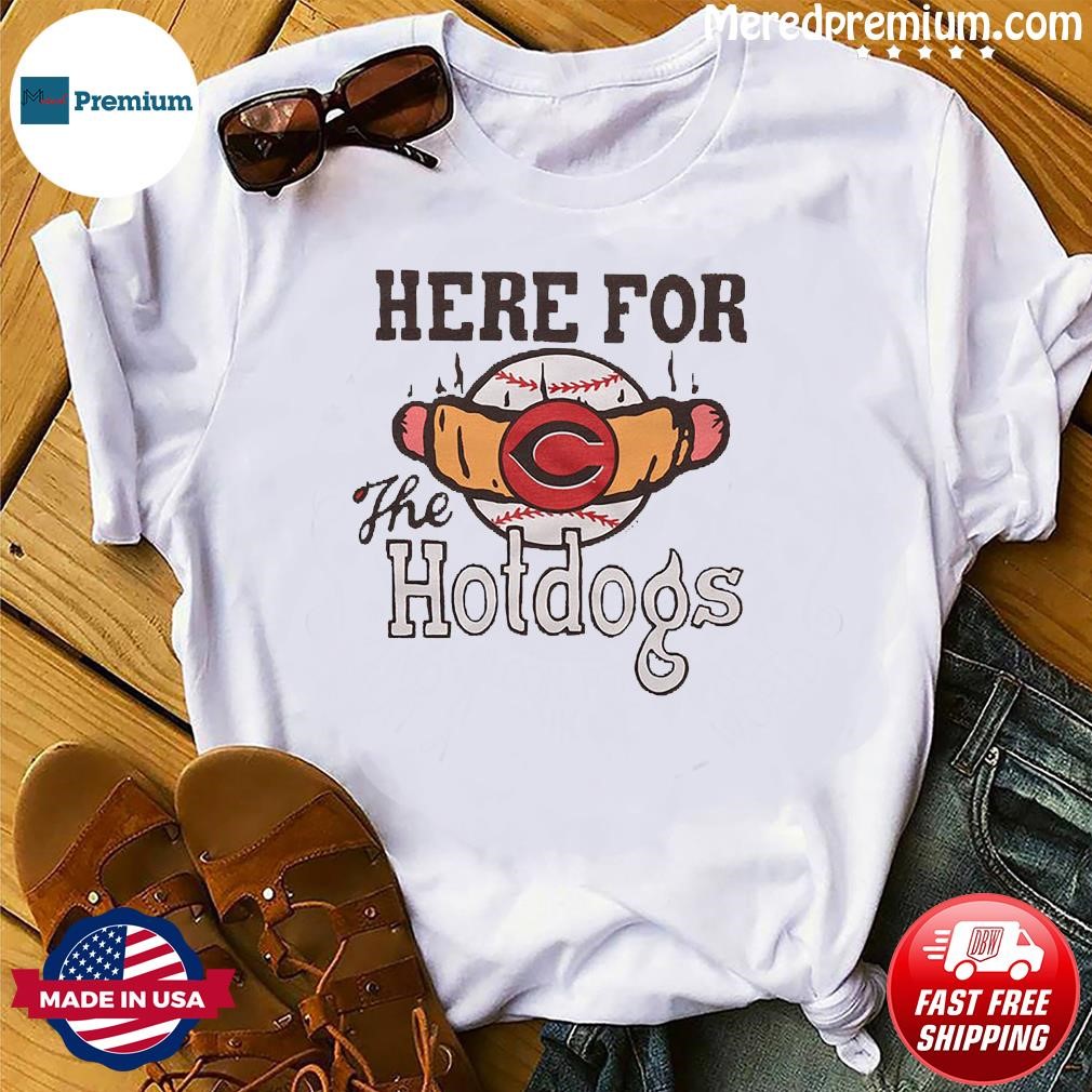 Official cincinnati Reds Here For The Hotdogs Shirt, hoodie, sweater, long  sleeve and tank top