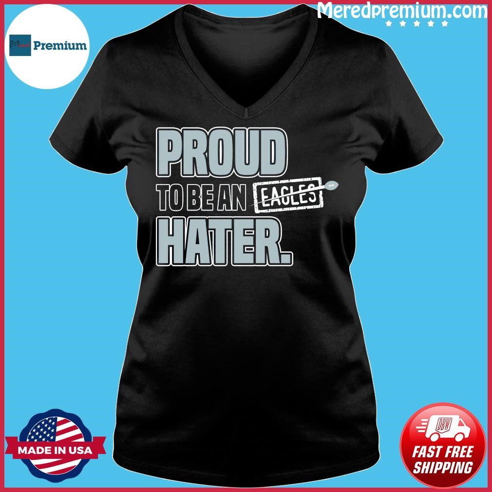 Dallas Cowboys proud to be an Eagles hater 2023 shirt, hoodie