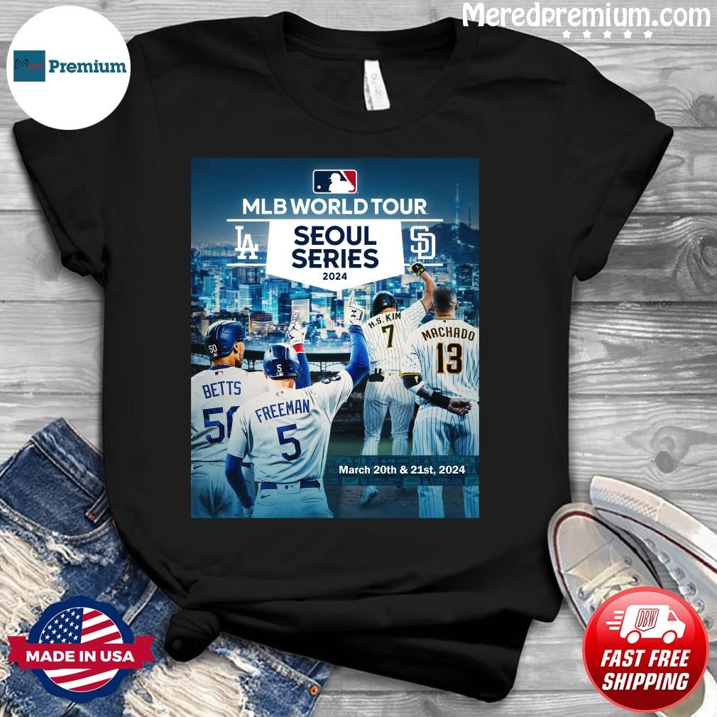 LA Dodgers vs San Diego Padres MLB World Tour Seoul Series 2024 Shirt,  hoodie, sweater, long sleeve and tank top