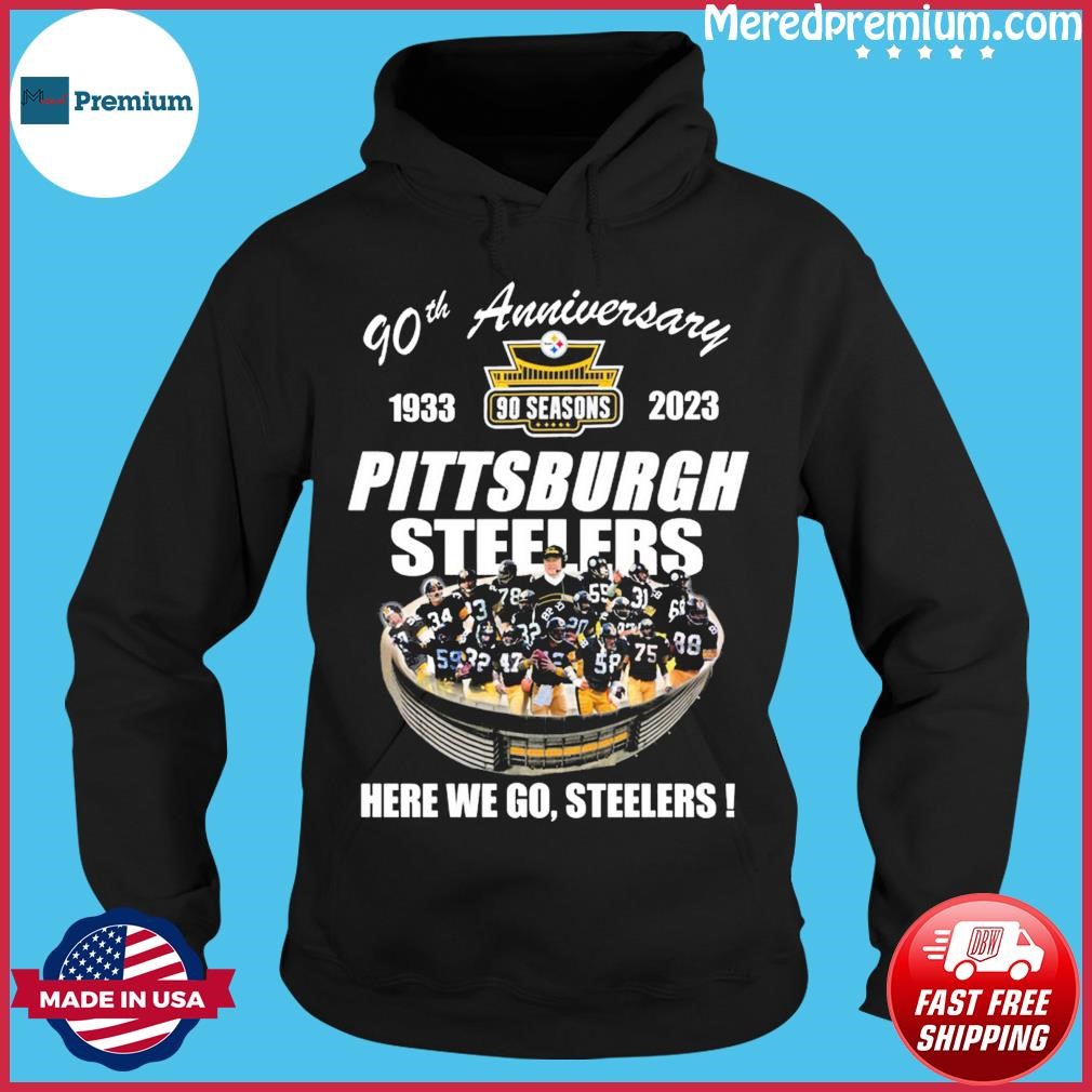 Pittsburgh steelers 90th anniversary 1993 2023 stadium here we go shirt -  Limotees