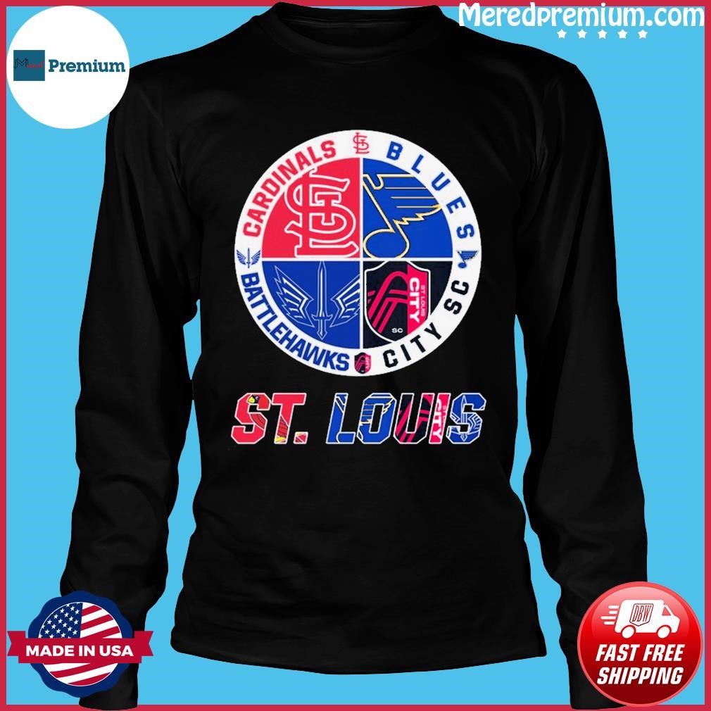 St. Louis Cardinals St. Louis Blues St. Louis Battlehawks St. Louis City SC  logo St. Louis city 2023 shirt, hoodie, sweater, long sleeve and tank top