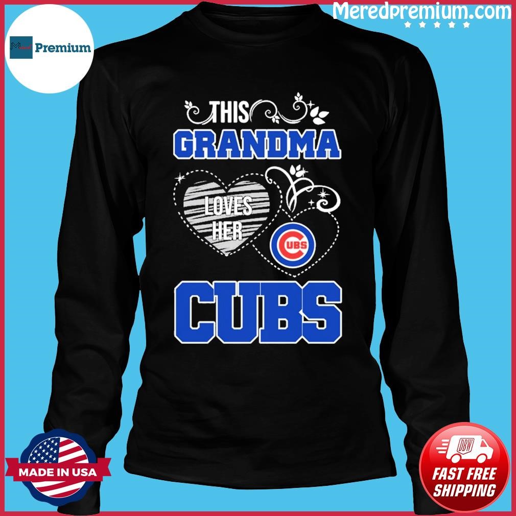 This Grandma Loves her Chicago Cubs shirt, hoodie, sweater, long sleeve and  tank top