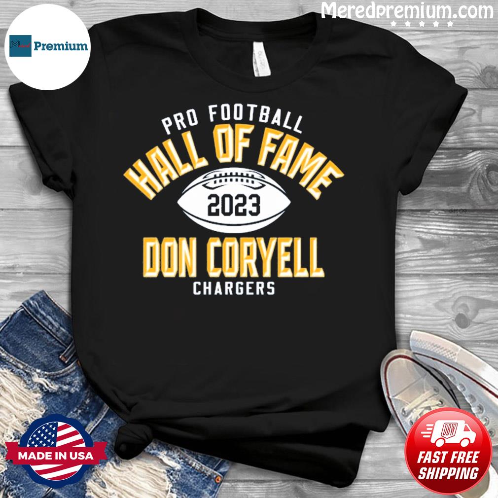 Don Coryell Los Angeles Chargers Pro Football Hall Of Fame 2023 Shirt,  hoodie, sweater, long sleeve and tank top