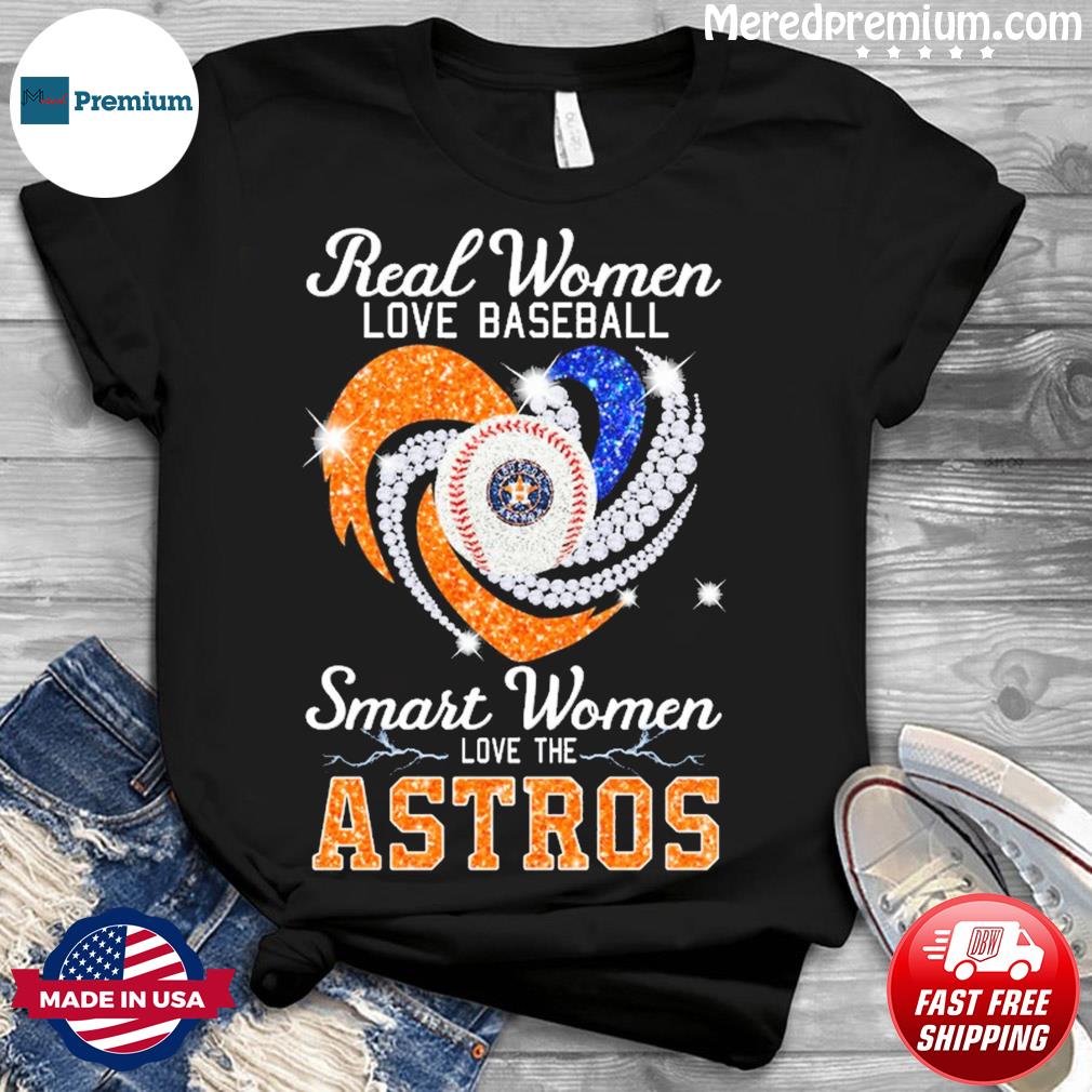 2023 Houston Astros real women love baseball smart women love The