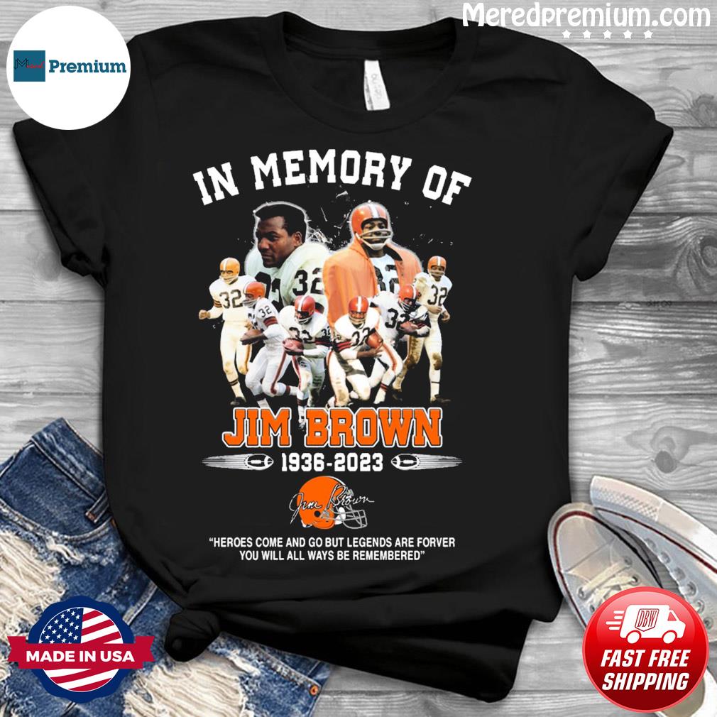 NFL Legends The Running Back Jim Brown 1936-2023 Thank You For The Memories  Signature shirt, hoodie, sweater, long sleeve and tank top