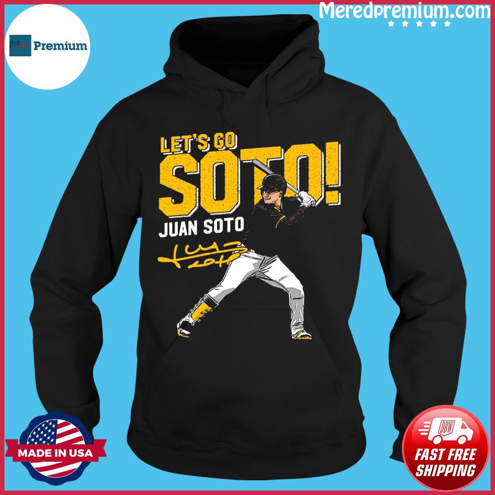 Official san Diego Padres Juan Soto Let's Go So-To Shirt, hoodie