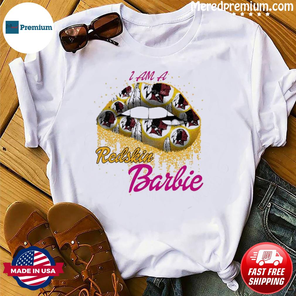 I am a Redskins lip Washington Redskins and barbie 2023 shirt, hoodie,  sweater and v-neck t-shirt