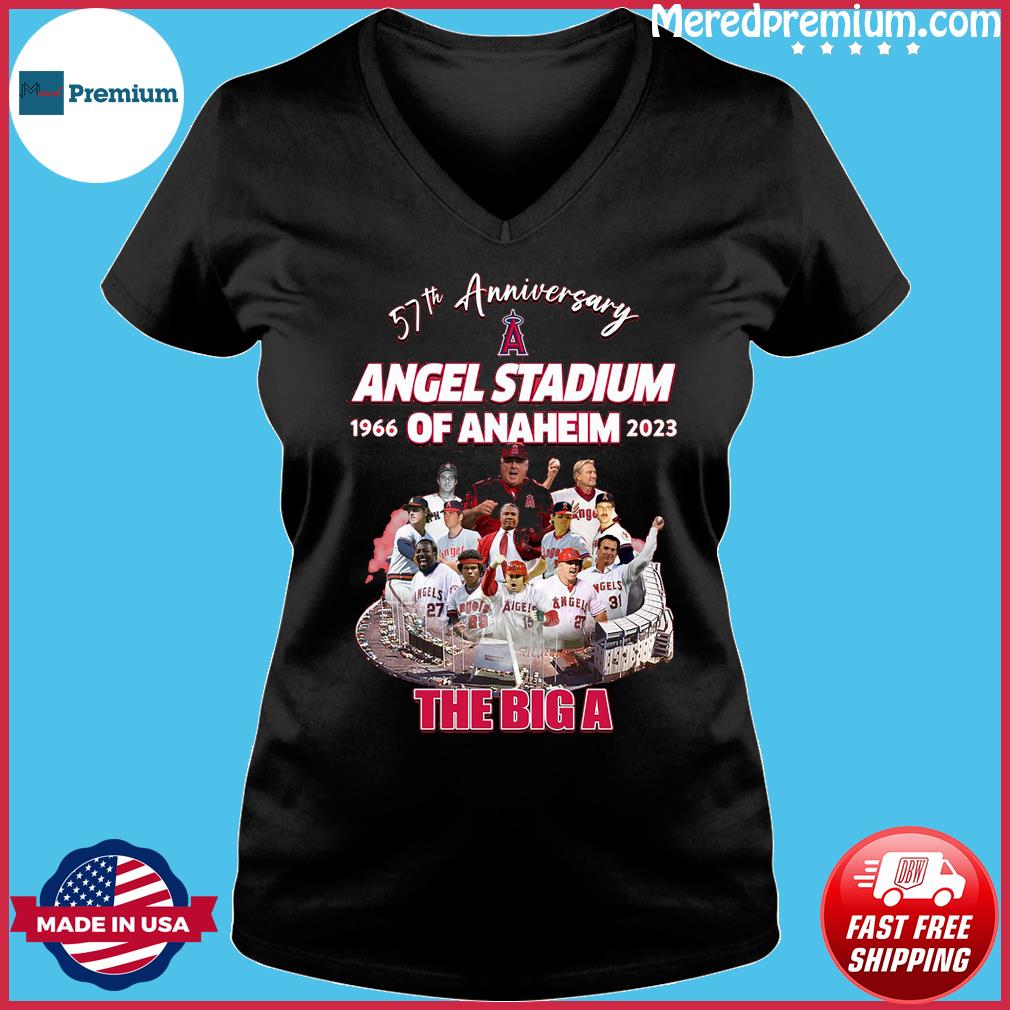 Los Angeles Angels 57th Anniversary 1966-2023 Angel Stadium Of Anaheim The  Big A Shirt, hoodie, sweater, long sleeve and tank top