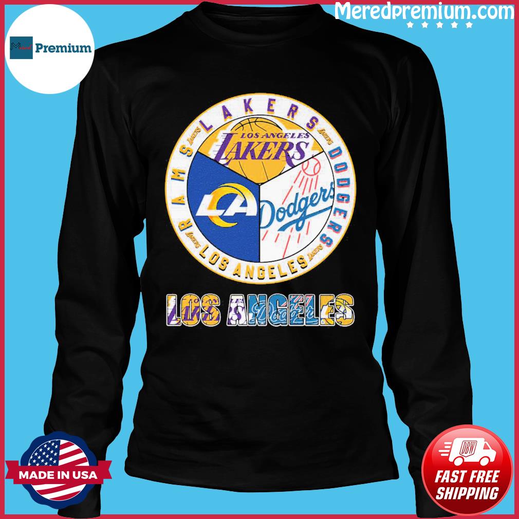 Los Angeles Sports 2023 Lakers Dodgers Rams shirt, hoodie, sweater, long  sleeve and tank top