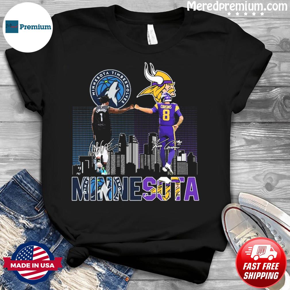Minnesota Skyline Sports Anthony Edwards And Kirk Cousins Shirt - Teespix -  Store Fashion LLC