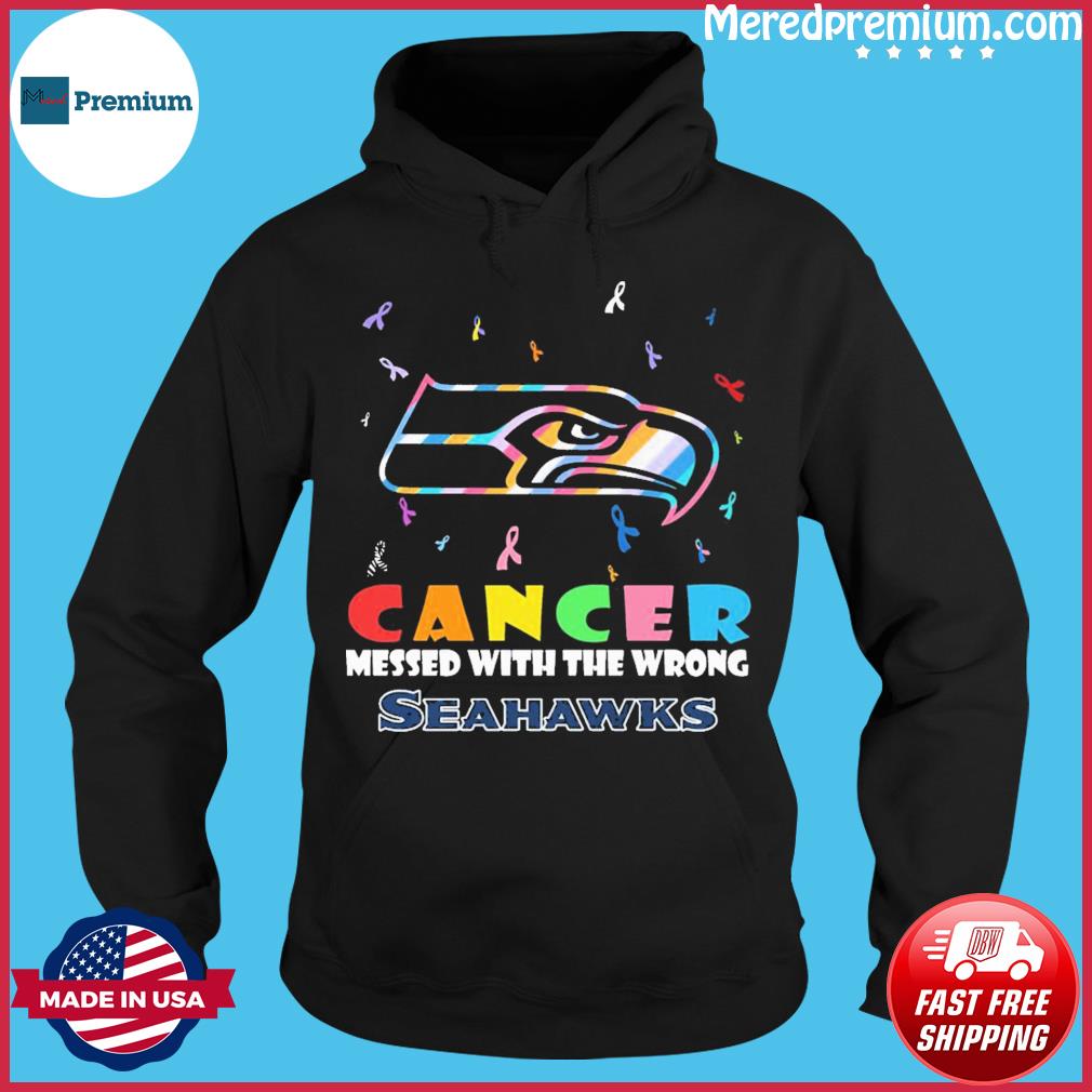 Seattle Seahawks NFL Cancer Mess With The Wrong Shirt, hoodie, sweater,  long sleeve and tank top