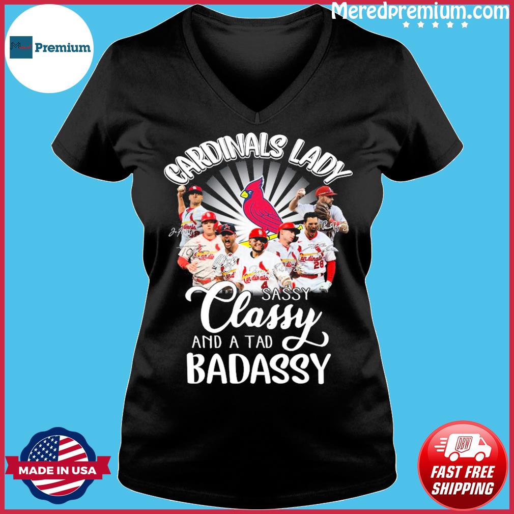 St. Louis Cardinals Lady Sassy Classy And A Tad Badassy 2023