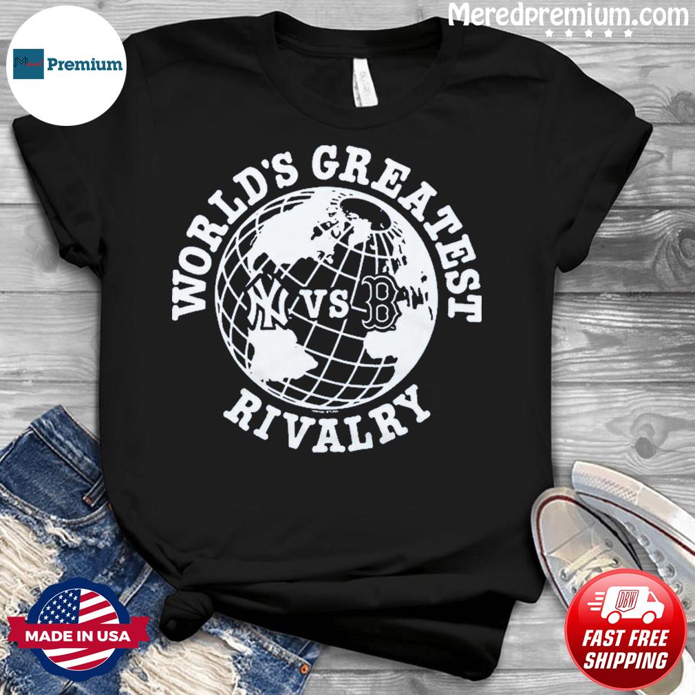 Official World'S Greatest Rivalry Yankees Vs Red Sox shirt, hoodie