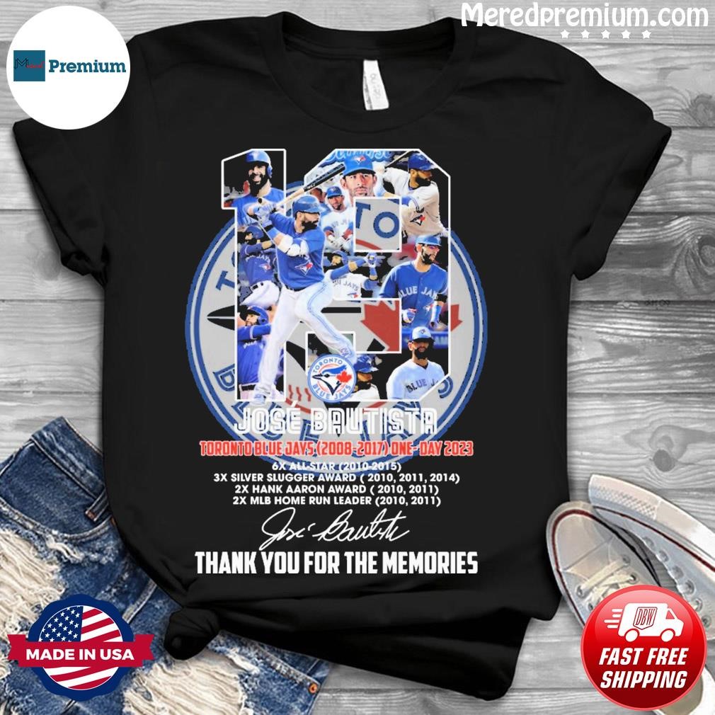 Toronto Blue Jays 19 Jose Bautista Thank You For The Memories Signatures  Shirt, hoodie, longsleeve, sweatshirt, v-neck tee