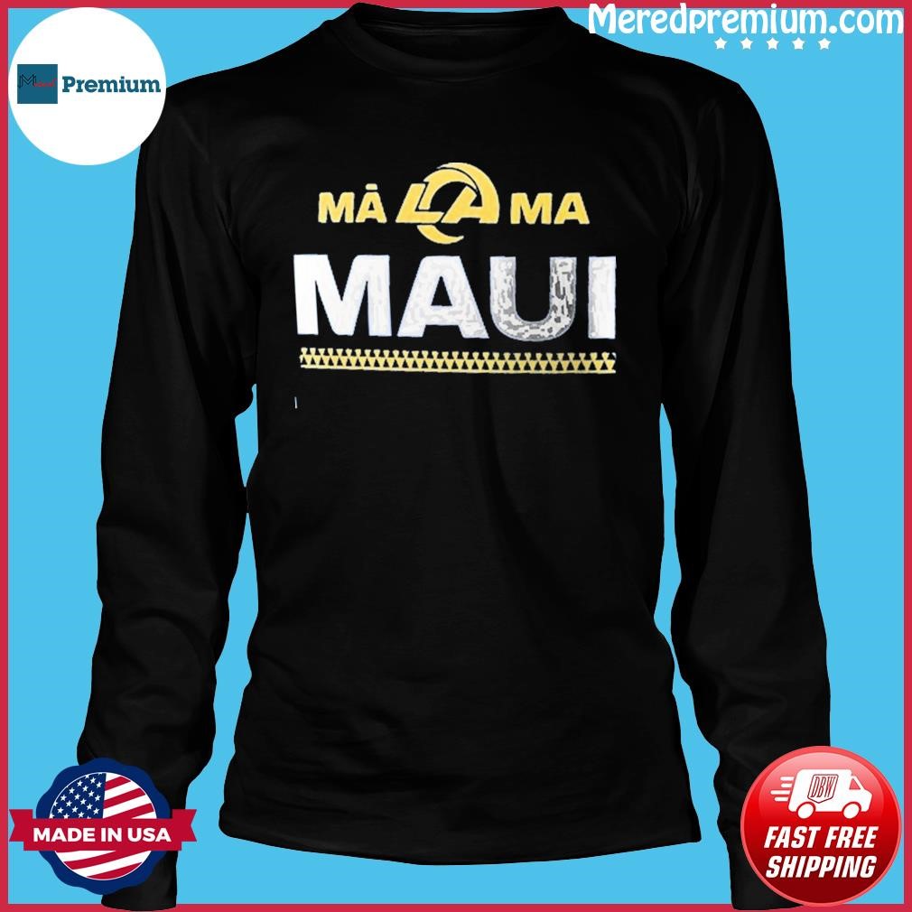 Rams Maui Shirt La Rams Maui Shirt Rams Malama Maui Shirt Malama