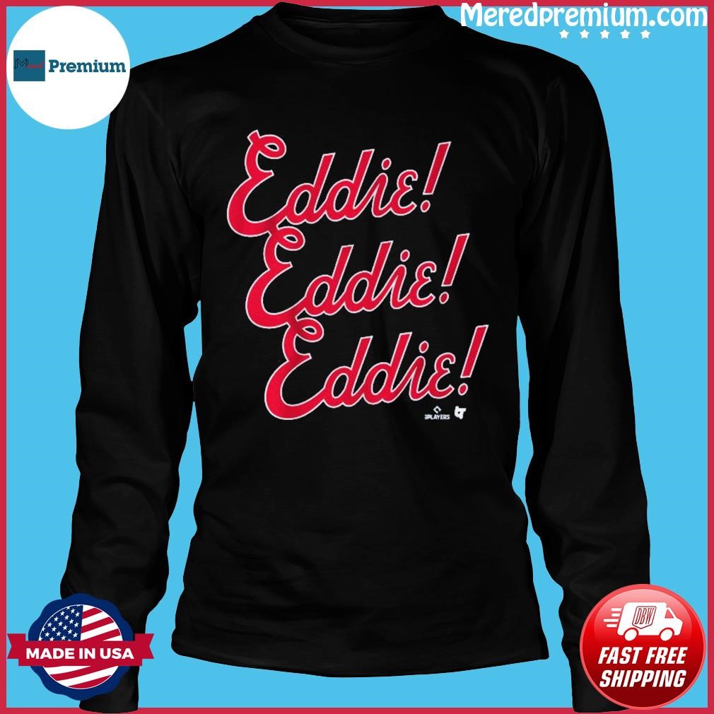 Eddie Rosario Eddie Chant Shirt, hoodie, longsleeve, sweatshirt, v