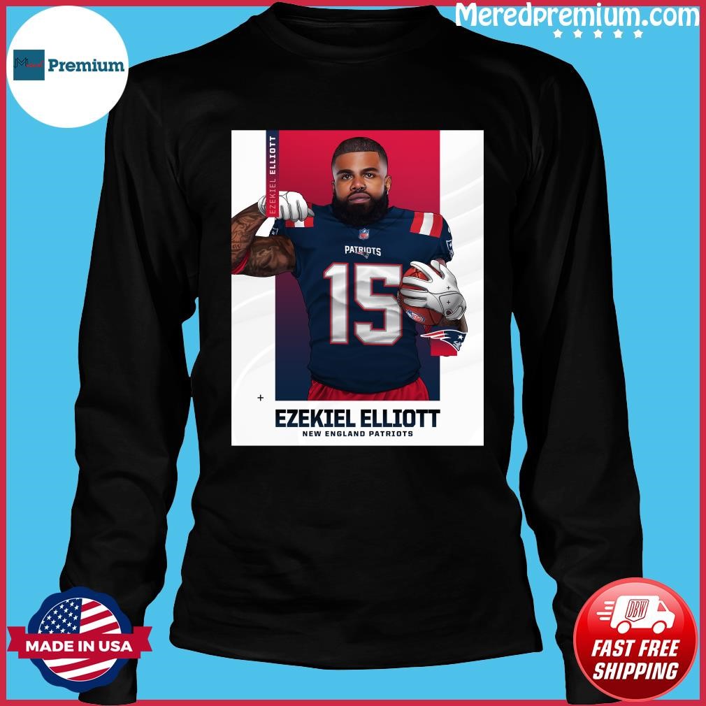 Ezekiel Elliott New England Patriot Shirt, hoodie, sweater, long sleeve and  tank top