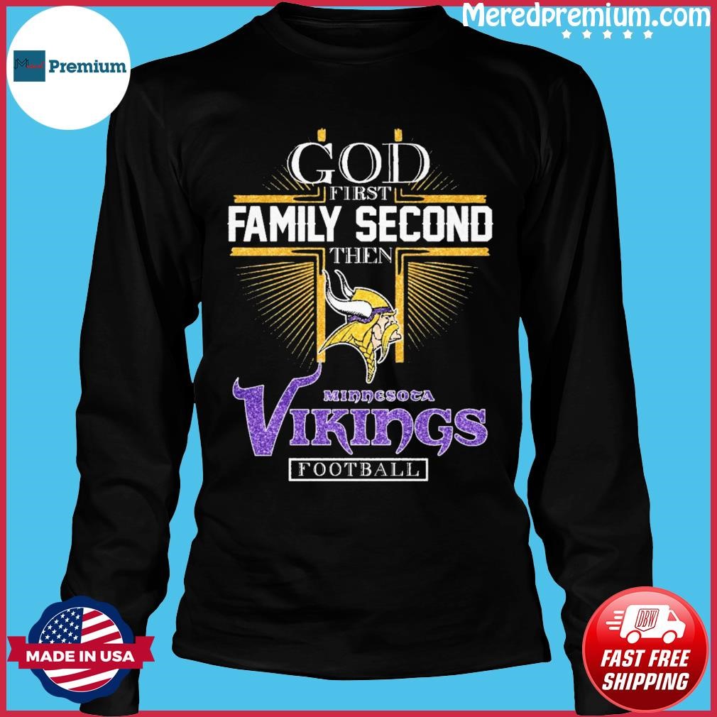 God First Family Second Tahen Minnesota Vikings Football Diamonds Shirt,  hoodie, sweater, long sleeve and tank top