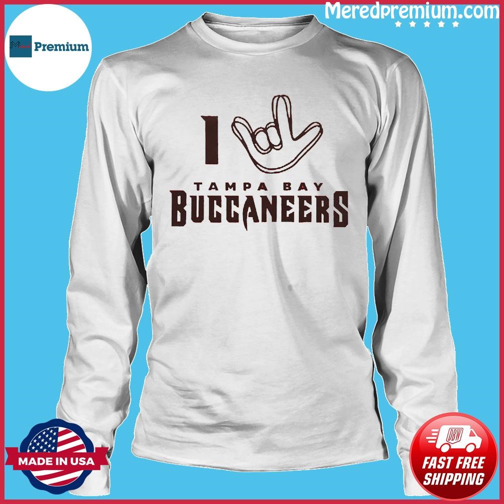 I Love Sign Tampa Bay Buccaneers Shirt, hoodie, sweater, long