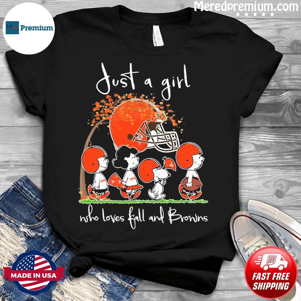 Official peanuts Just A Girl Who Loves Fall And Cleveland Browns Shirt,  hoodie, sweater, long sleeve and tank top