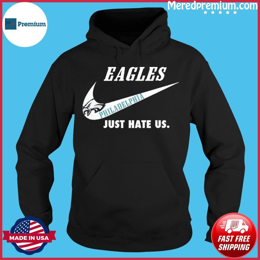 Pittsburgh Steelers Nike Steelers Just Hate Us Shirt, hoodie