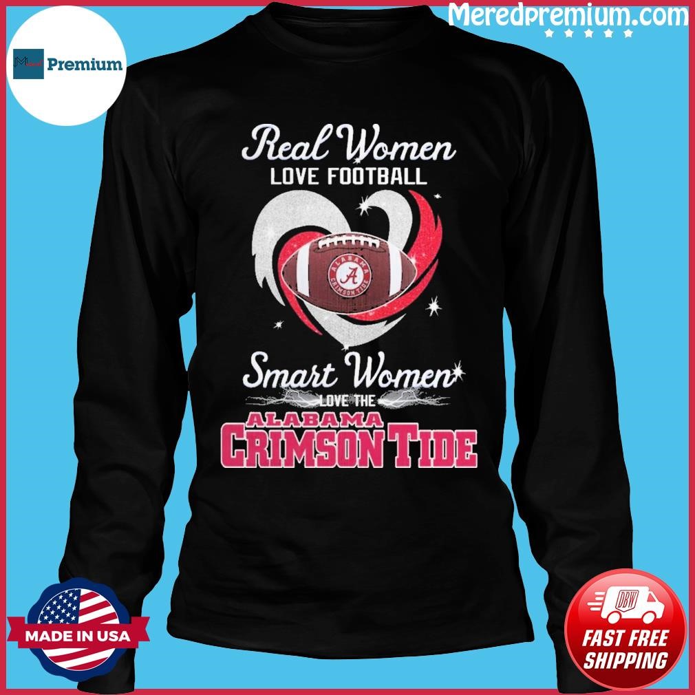 Real Women Love Football Smart Women Love The Alabama Crimson Tide Logo  2023 Signatures Shirt, hoodie, sweater, long sleeve and tank top