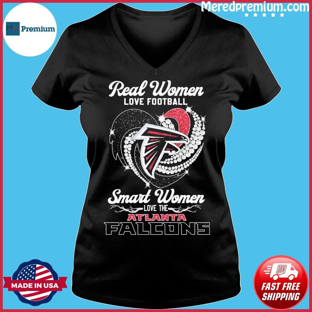 Official real Women Love Football Smart Women Love The Atlanta Falcons Shirt,  hoodie, sweater, long sleeve and tank top