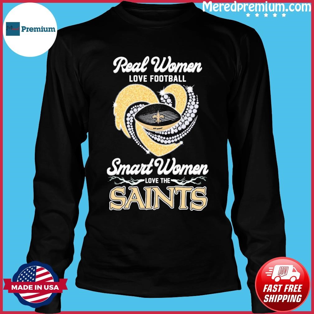 Real women love football smart women love the Saints heart logo