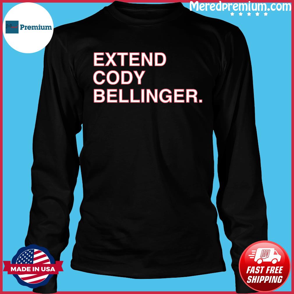 Extend Cody Bellinger Shirt, hoodie, sweater, long sleeve and tank top