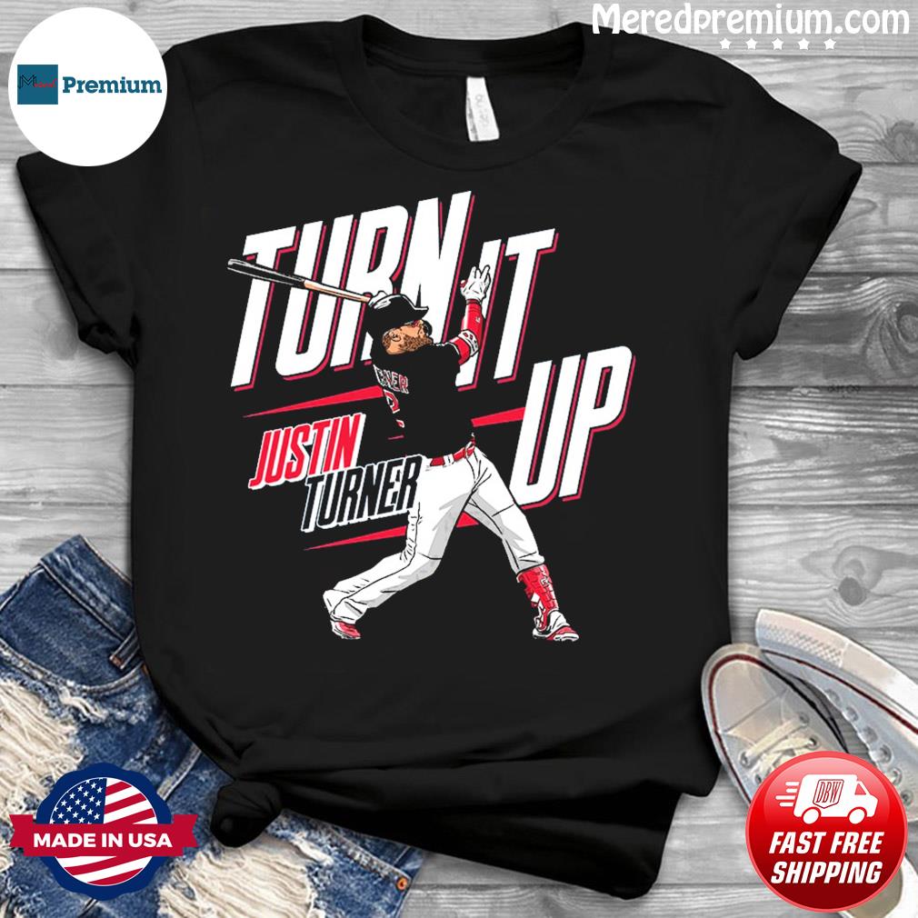 Los Angeles Dodgers Justin Turner Turn It On Shirt - Guineashirt Premium ™  LLC