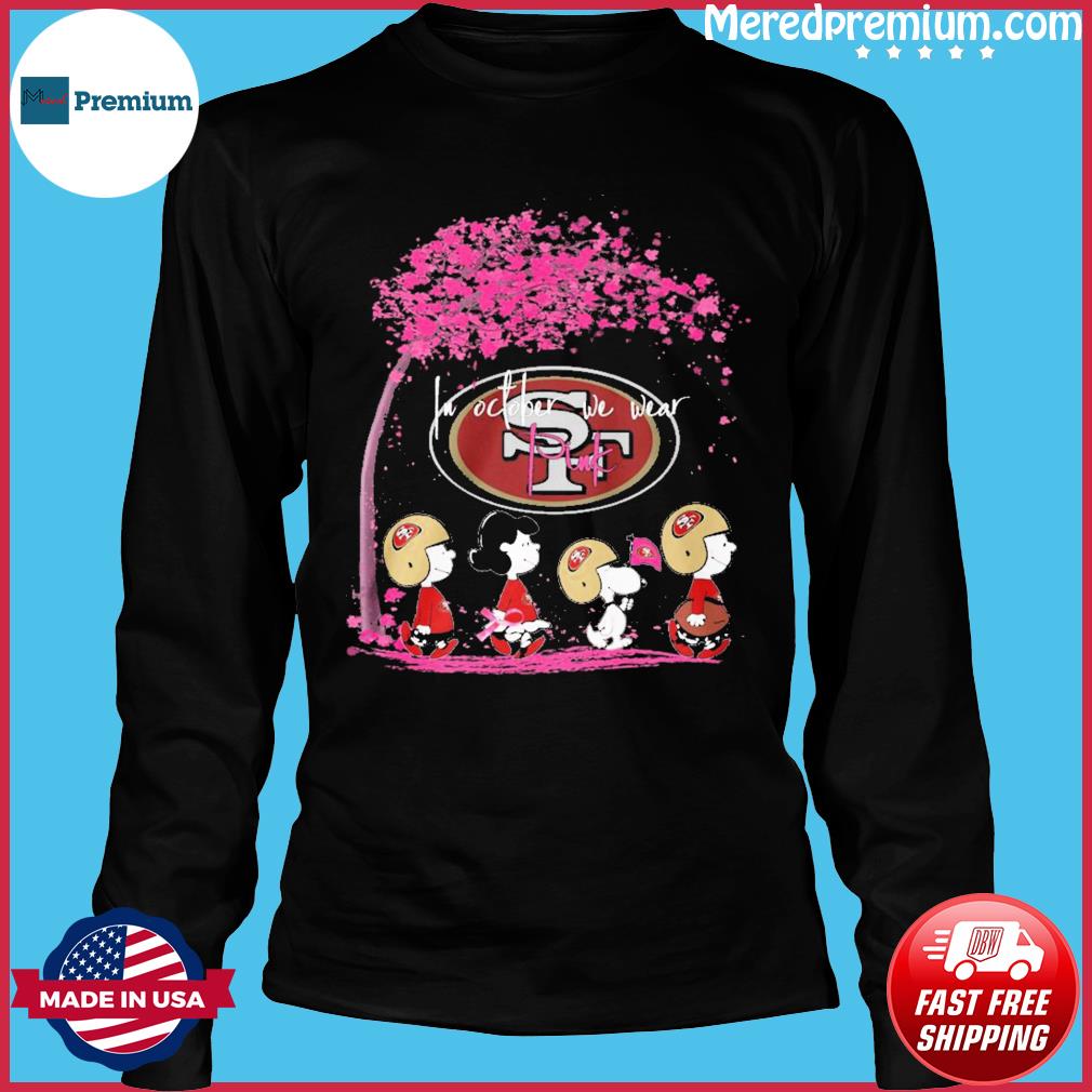 San Francisco 49ers In October We Wear Pink shirt, hoodie, sweater, long  sleeve and tank top