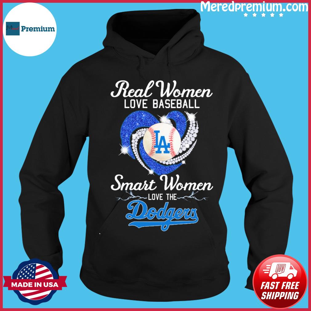 Real Women Love Baseball Smart Women Love The Dodgers 2023 Heart Diamonds  Shirt, hoodie, sweater, long sleeve and tank top