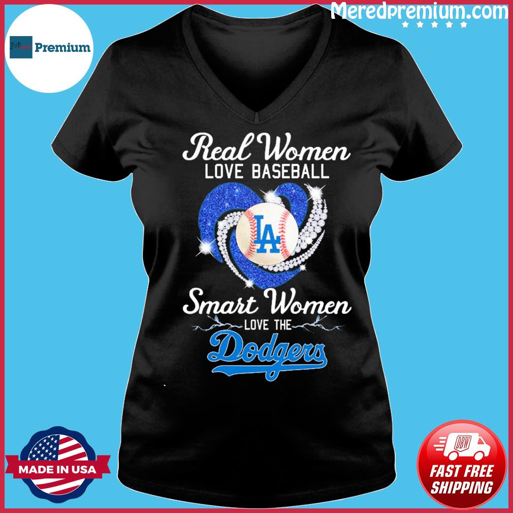 Real Women Love Football Smart Women Love The Los Angeles Dodgers