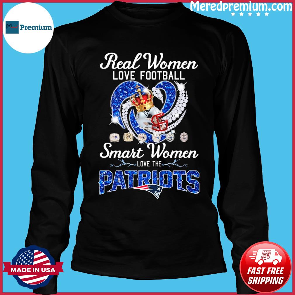 Real women love football smart women love the Patriots shirt, hoodie,  sweater, long sleeve and tank top