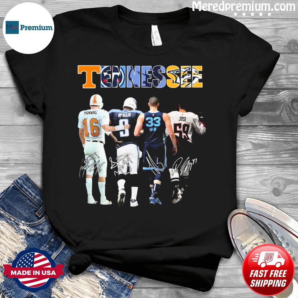 Tennessee Sports Teams Manning Steve McNair Marc Gasol And Roman Josi  Signatures shirt, hoodie, sweater, long sleeve and tank top