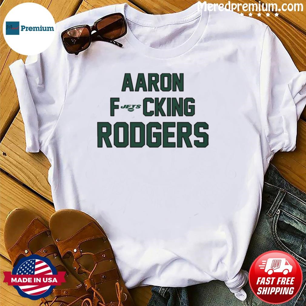 Aaron Rodgers all my fucking life I own you I still own you I still own you  shirt, hoodie, sweater, long sleeve and tank top