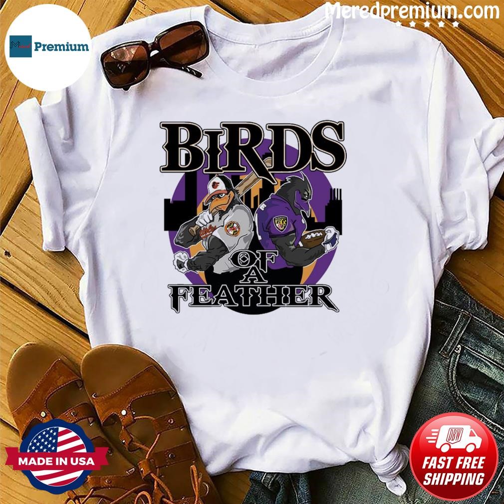 Birds Of A Father Baltimore Ravens And Baltimore Orioles Shirt