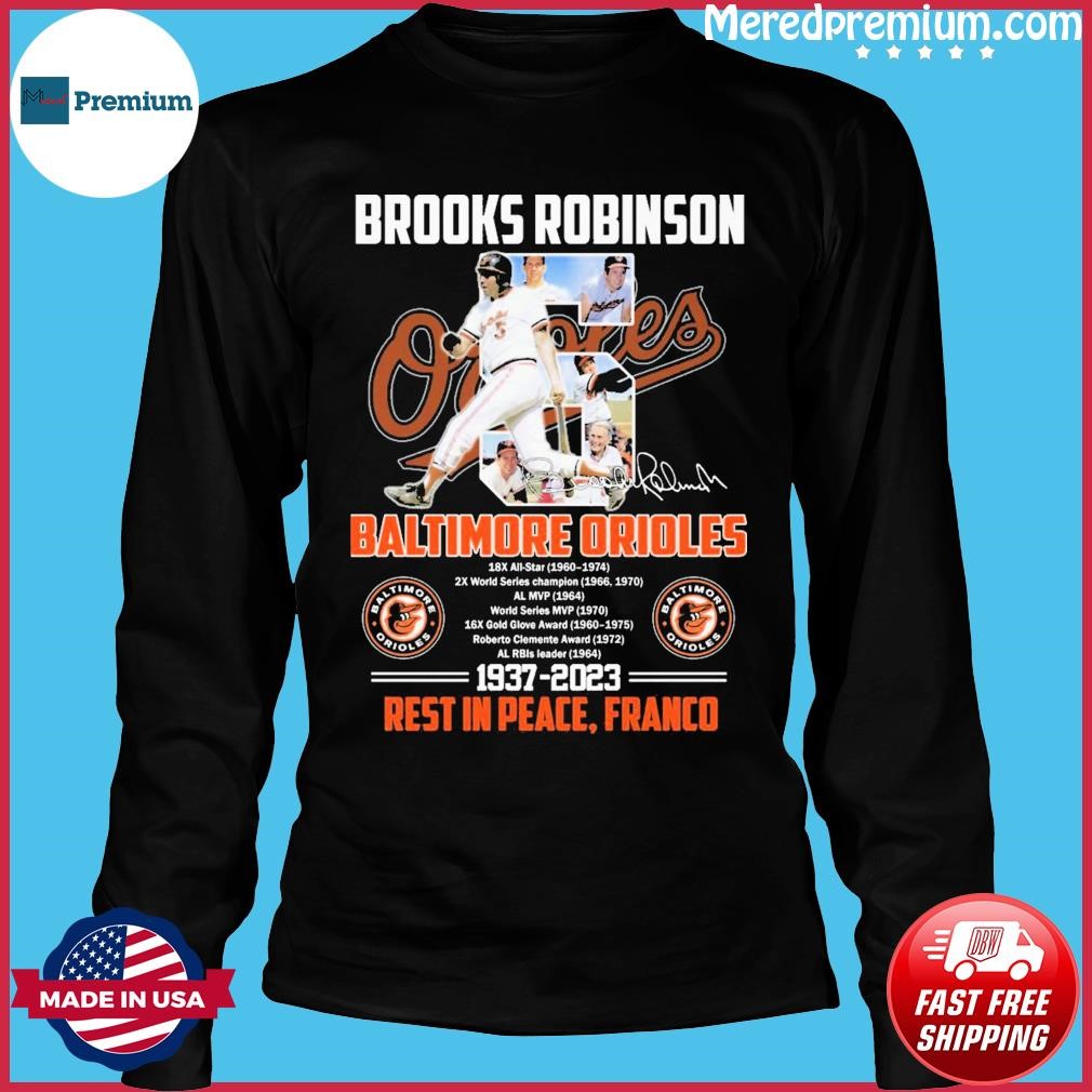 Buy Brooks Robinson Baltimore Orioles 1973-2023 Rest In Peace Signature  Shirt For Free Shipping CUSTOM XMAS PRODUCT COMPANY