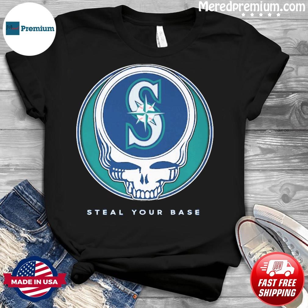 Grateful Dead Seattle Mariners Steal Your Base Logo Shirt, hoodie, sweater, long  sleeve and tank top
