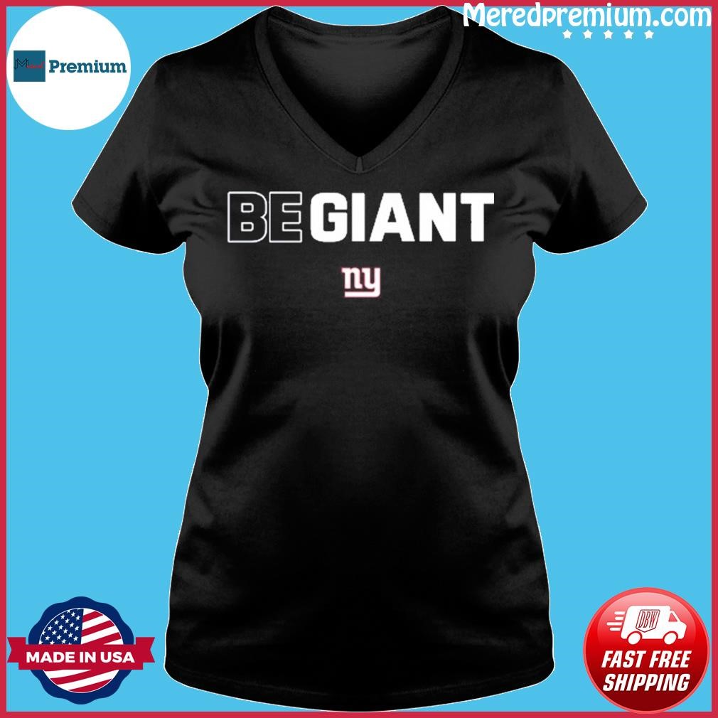 Official new york giants be giant shirt, hoodie, sweater, long