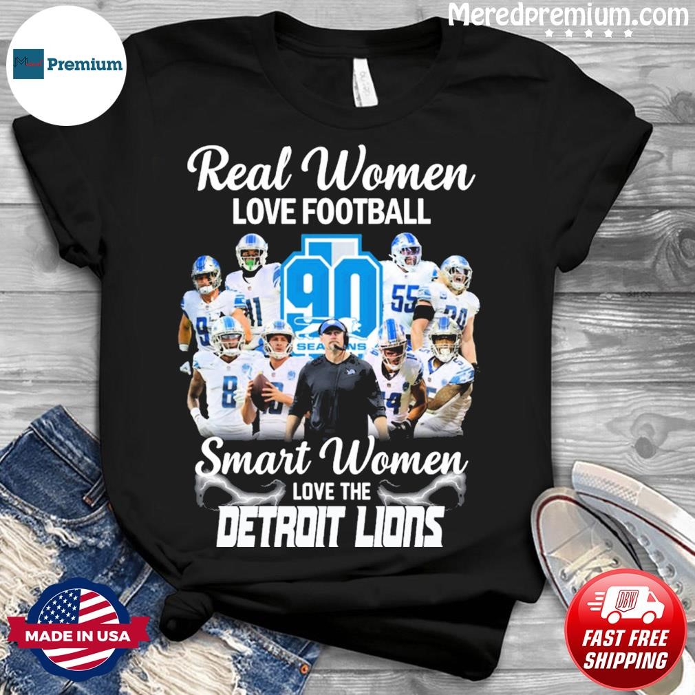 Real women love football smart women love the detroit lions shirt, hoodie,  sweater, long sleeve and tank top