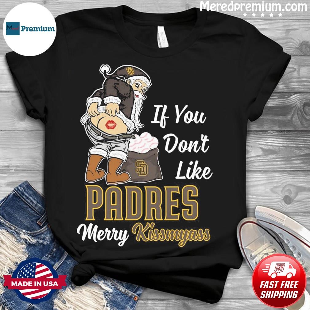 Official Santa Claus If You Don't Like San Francisco Giants Merry