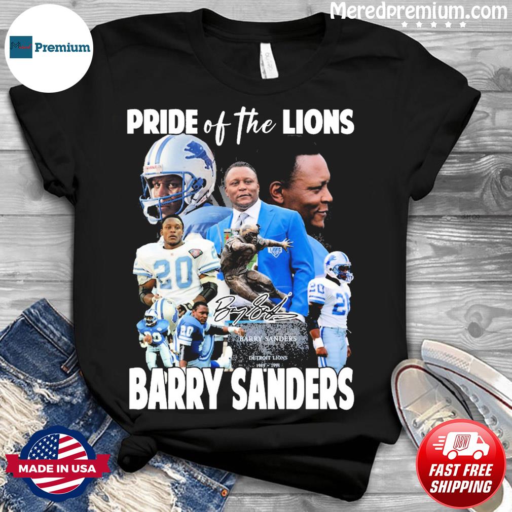 Pride of the Detroit Lions Barry Sanders signature shirt, hoodie, sweater,  long sleeve and tank top