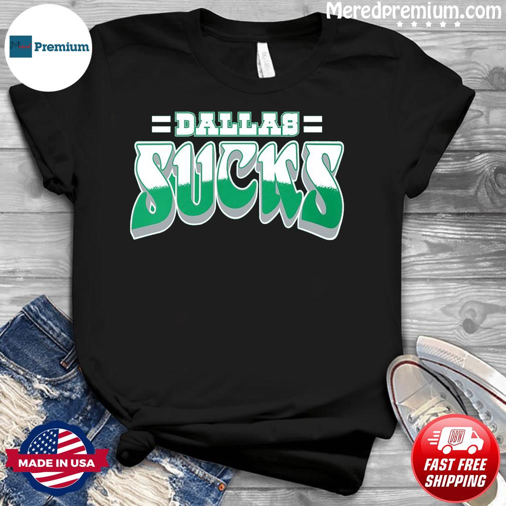 EAGLES, BECAUSE COWBOYS SUCK T-Shirt