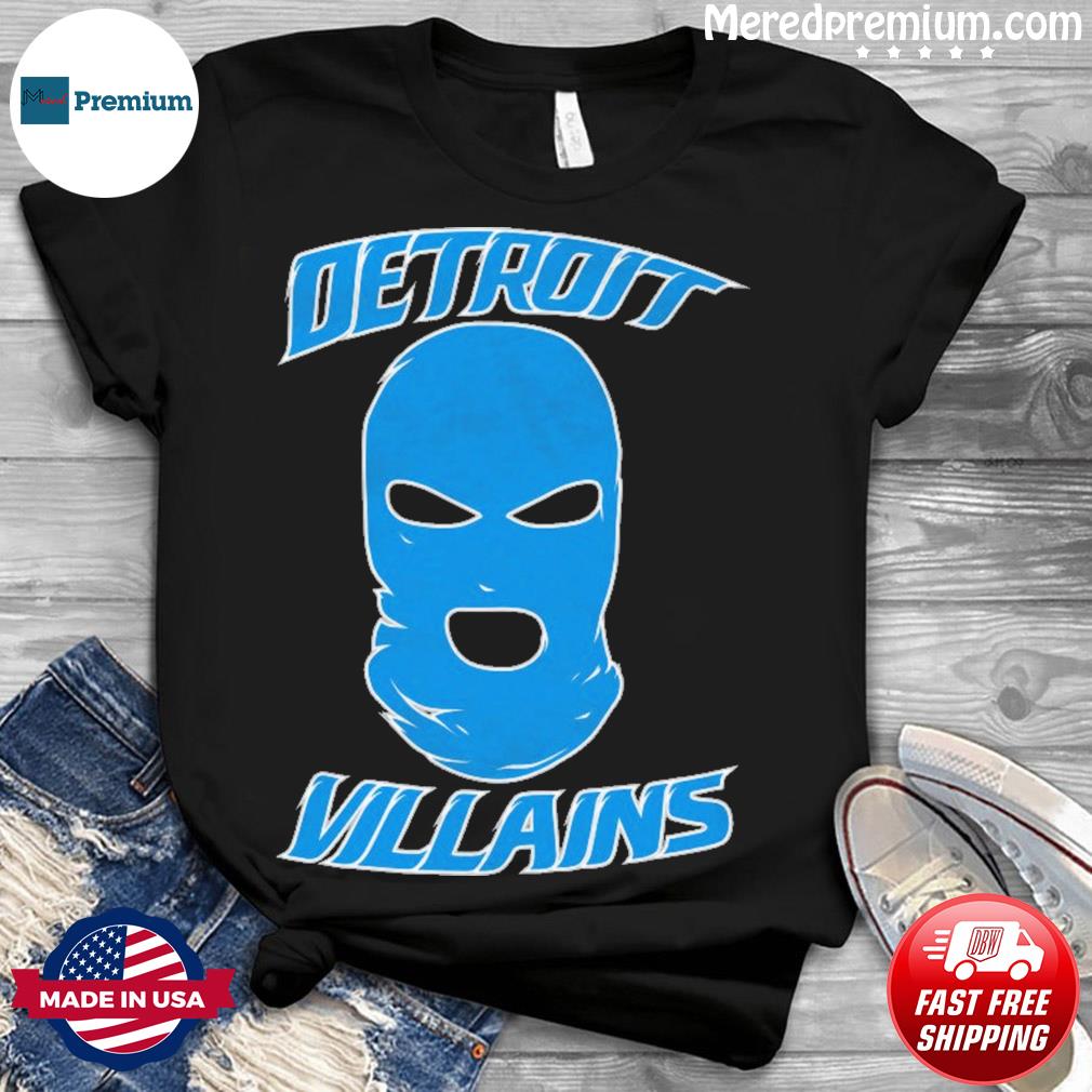 Detroit Villains Detroit Lions Shirt, hoodie, sweater, long sleeve and tank  top