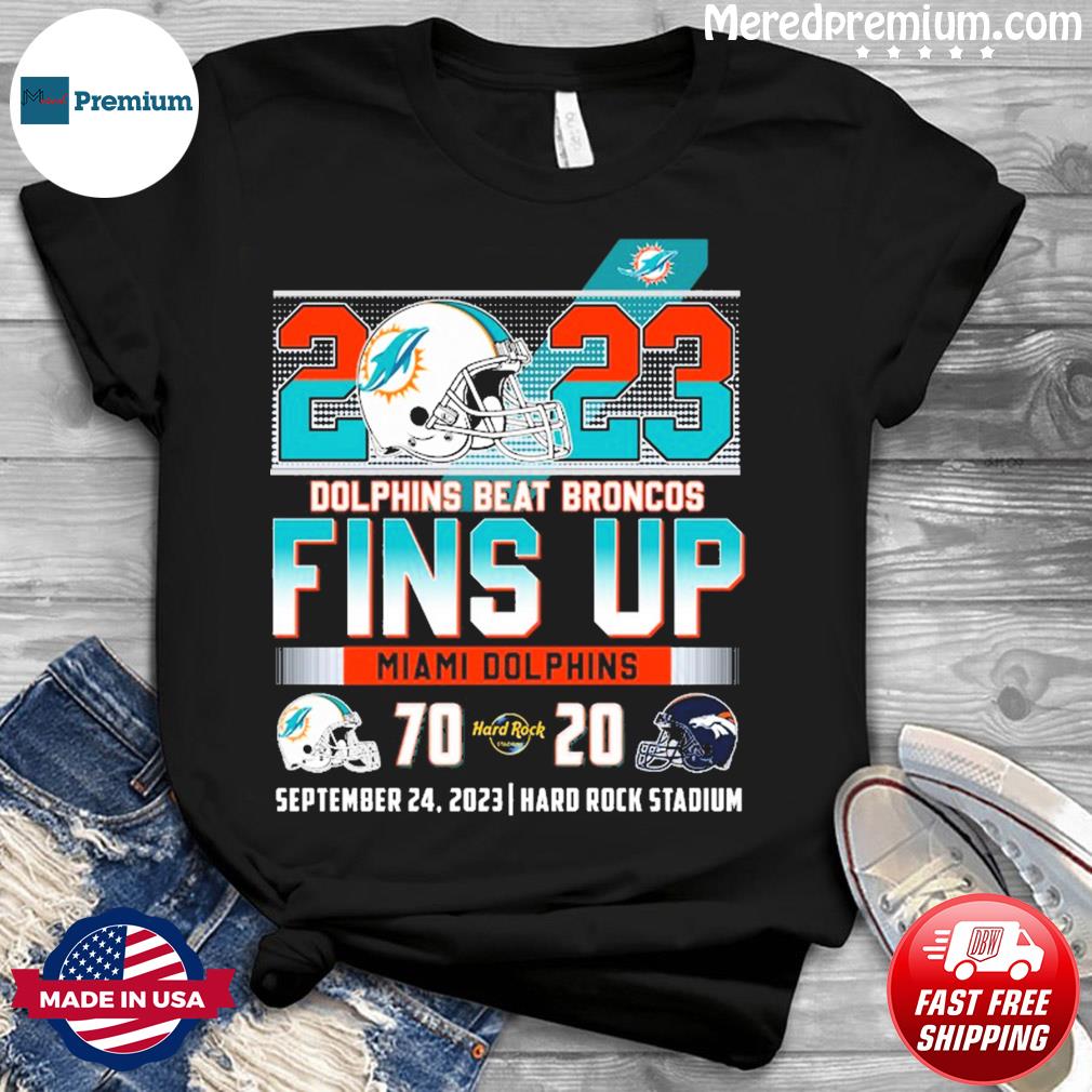 2023 Dolphins Beat Broncos Miami Dolphins 70 – 20 Denver Broncos T-shirt -  Shibtee Clothing