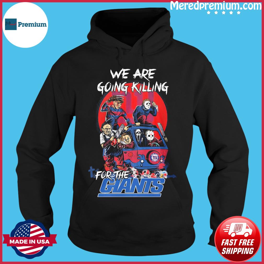 FREE shipping NY Giants Horror Characters We Are Going Killing For The Giants  Shirt, Unisex tee, hoodie, sweater, v-neck and tank top